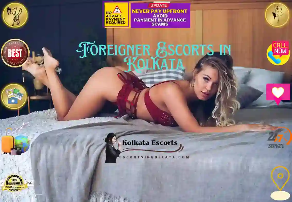 Foreigner Escorts in Kolkata