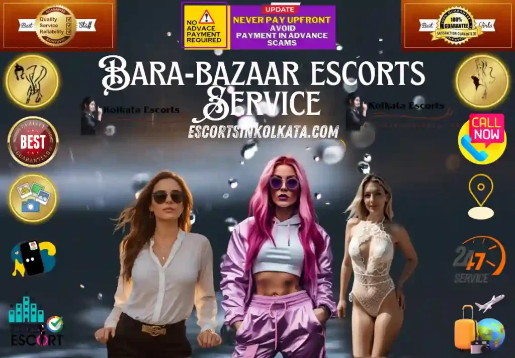 Bara Bazaar Escort Service