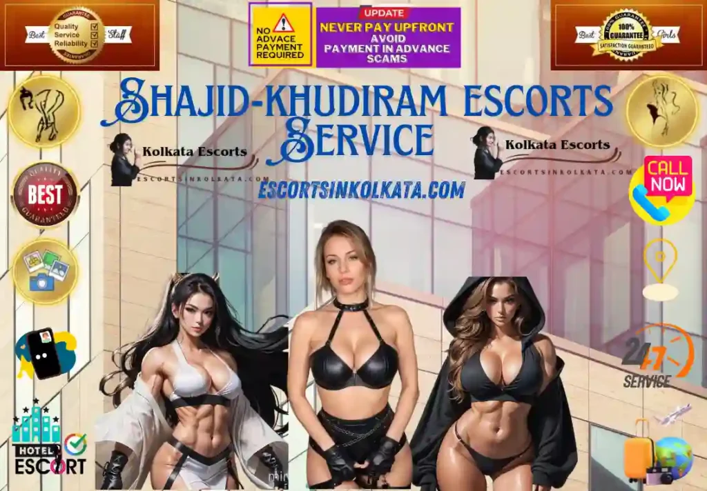 Shahid Khudiram Escort